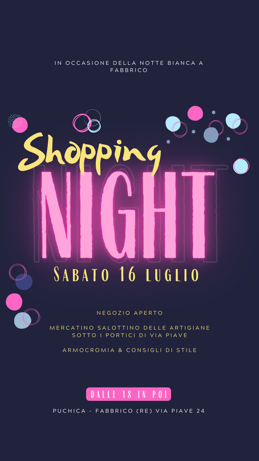 16 Luglio 2022 Shopping Night