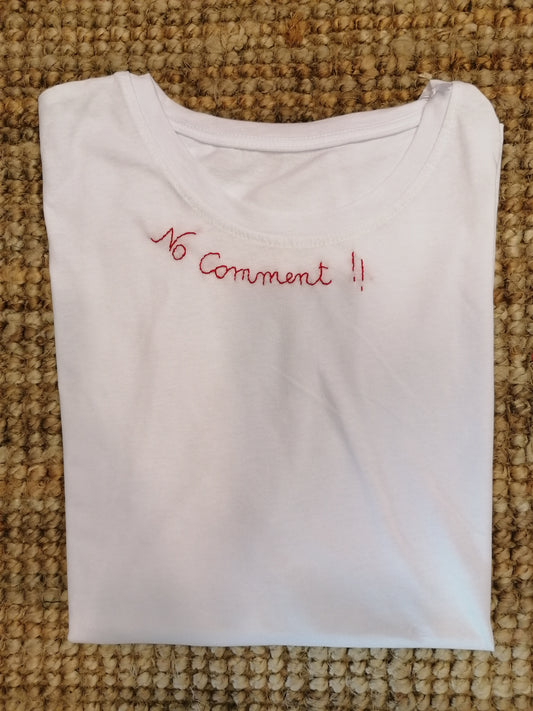 T-shirt ricamata a mano NO COMMENT