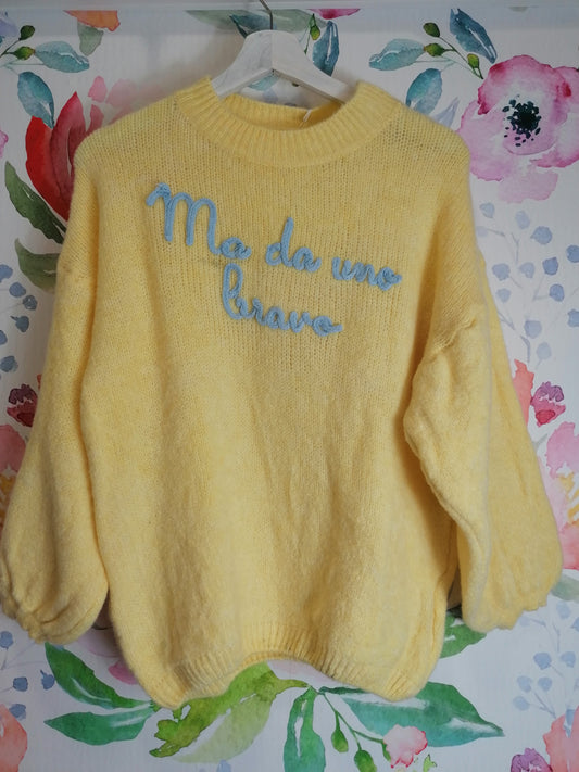 Maglione "Ma da uno bravo"