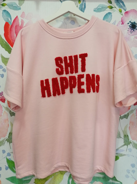 Felpa garzata maniche corte SHIT HAPPENS