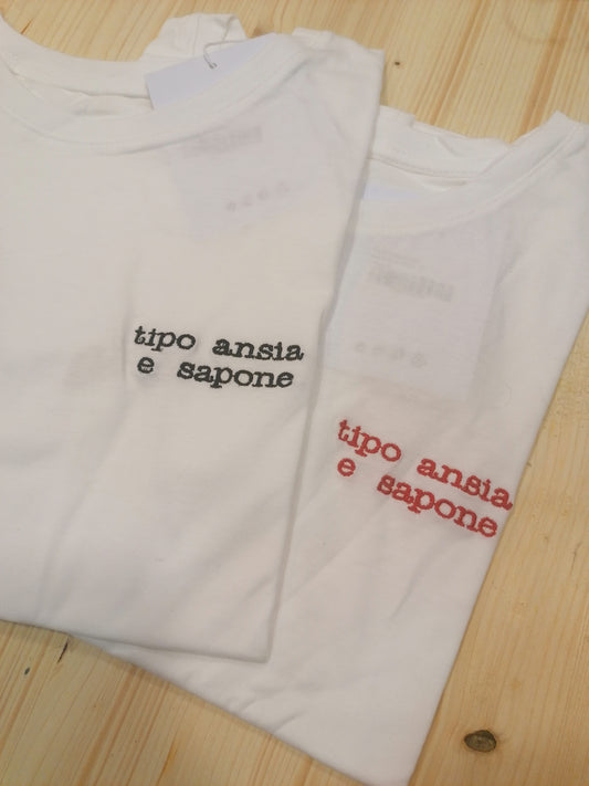 T-shirt "tipo ansia e sapone"